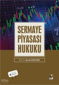 Sermaye Piyasası Hukuku (Ciltli)