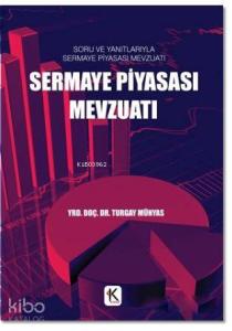 Sermaye Piyasası Mevzuatı; Soru ve Yanıtlarıyla