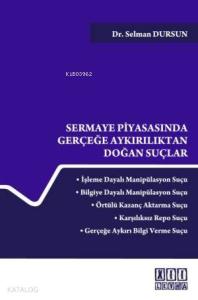Sermaye Piyasasında Gerçeğe Aykırılıktan Doğan Suçlar