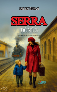 Serra - Dönüş