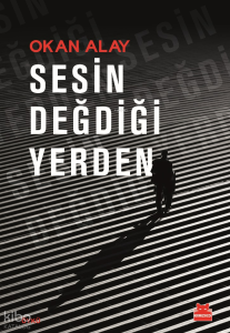 Sesin Değdiği Yerden