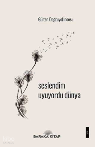 Seslendim Uyuyordu Dünya