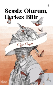 Sessiz Ölürüm, Herkes Bilir