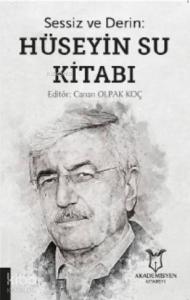 Sessiz ve Derin Hüseyin Su Kitabı
