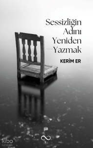 Sessizliğin Adını Yeniden Yazmak