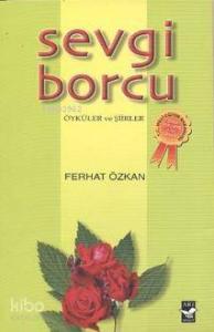 Sevgi Borcu; Öyküler ve Şiirler