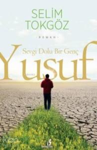 Sevgi Dolu Bir Genç Yusuf