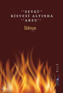 Sevgi Kisvesi Altında Arzu