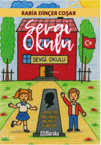 Sevgi Okulun Köy Maceraları
