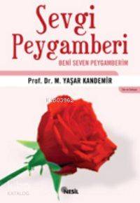 Sevgi Peygamberi; Beni Seven Peygamberim