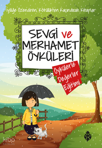 Sevgi ve Merhamet Öyküleri