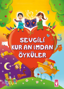 Sevgili Kur'an'ımdan Öyküler