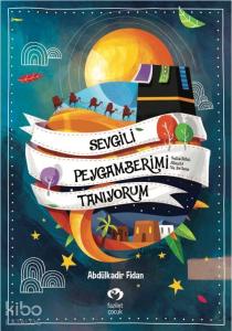 Sevgili Peygamberimi Tanıyorum