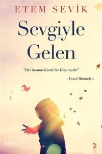 Sevgiyle Gelen