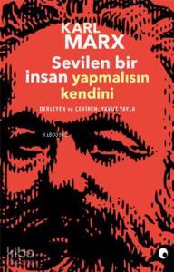 Sevilen Bir İnsan Yapmalısın Kendini