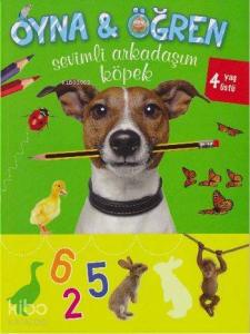 Sevimli Arkadaşım Köpek (4+ Yaş)
