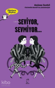 Seviyor, Sevmiyor… - Düşünen Baykuş