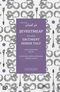 Şevketmeap; Sadeleştirilmiş Metin - Latin Harflerine Aktarılmış Orjinal Metin