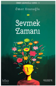 Sevmek Zamanı
