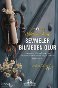 Sevmeler Bilmeden Olur