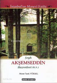 Şeyh Akşemseddin Hazretleri