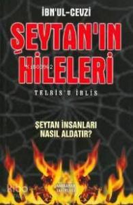 Şeytan'ın Hileleri / Telbis'u İblis; Şeytan İnsanları Nasıl Aldatır?