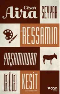 Seyyah Ressamın Yaşamından Bir Kesit