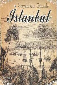 Seyyahların Gözüyle İstanbul