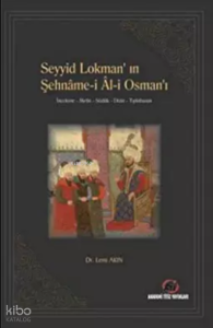Seyyid Lokman’In Şehnâme-İ Âl-İ Osman’I