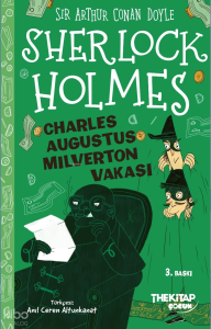 Sherlock Holmes ;Charles Augustus Milverton Vakası