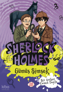 Sherlock Holmes - Gümüş Şimşek (Yan Boyamalı)
