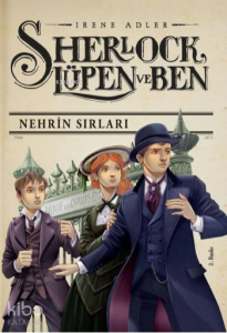Sherlock Lüpen ve Ben; Nehrin Sırları