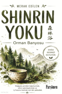 Shinrin-Yoku;Orman Banyosu