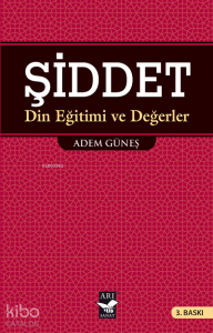 Şiddet; Din Eğitimi ve Değerler
