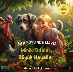 Şifa Köyü’nde Mayıs;Minik Fideler, Büyük Hayaller!
