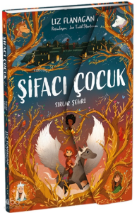 Şifacı Çocuk 2 ;Sırlar Şehri