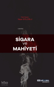 Sigara Ve Mahiyeti