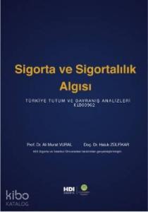 Sigorta ve Sigortalılık Algısı