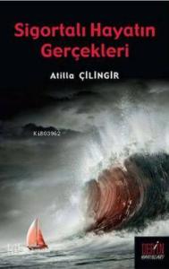 Sigortalı Hayatın Gerçekleri