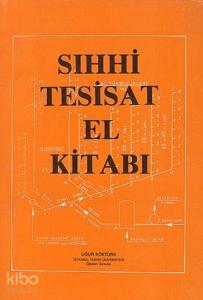 Sıhhi Tesisat El Kitabı Cilt 1