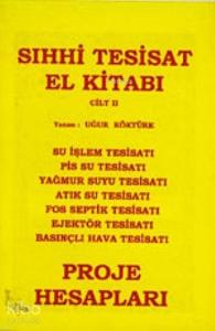 Sıhhı Tesisat El Kitabı Cilt 2 Proje Hesapları