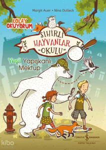 Sihirli Hayvanlar Okulu;Yeşil Yapışkanlı Mektup