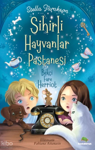 Sihirli Hayvanlar Pastanesi - Bekçi Fare Herriot