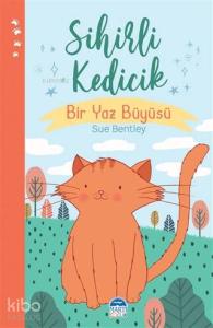 Sihirli Kedicik - Sihirli Hayvanlar; Bir Yaz Büyüsü