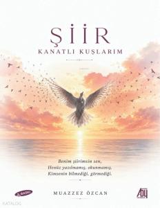 Şiir Kanatlı Kuşlarım