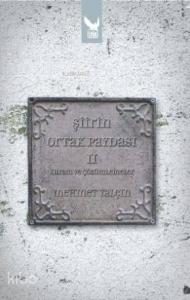 Şiirin Ortak Paydası-2; Kuram ve Çözümlemeler