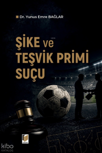 Şike ve Teşvik Primi Suçu
