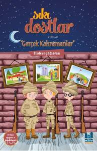 Sıkı Dostlar - Gerçek Kahramanlar