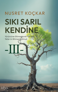 Sıkı Sarıl Kendine