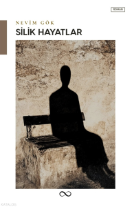 Silik Hayatlar